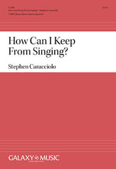 How Can I Keep from Singing? TTBB choral sheet music cover